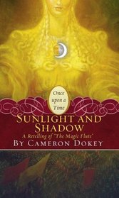 Sunlight and Shadow: A Retelling of 