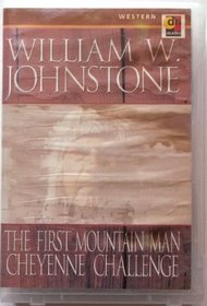 The First Mountain Man (Cheyenne Challenge, 3)