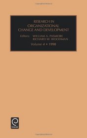 RES ORG CHG DEV V 4 (Research in Organizational Change and Development) (Research in Organizational Change & Development)