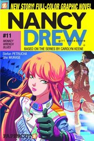 Nancy Drew #11: Monkey-Wrench Blues (Nancy Drew: Girl Detective)