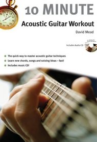 10 Minute Acoustic Guitar Workout (10 Minute Guitar Workout)