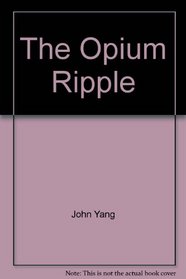 The Opium Ripple (Chinese version) (Chinese Edition)