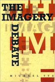 The Imagery Debate (Representation and Mind)