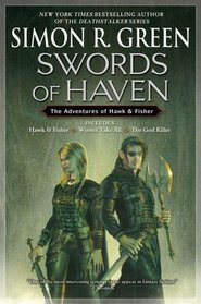 Swords of Haven: Hawk & Fisher / Winner Take All / The Good Killer  (Hawk & Fisher #1-3)