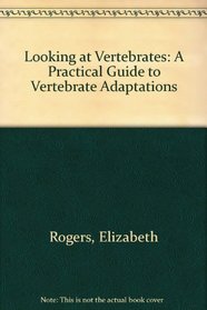Looking at Vertebrates: A Practical Guide to Vertebrate Applications