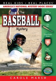 The Baseball Mystery (Real Kids! Real Places!)