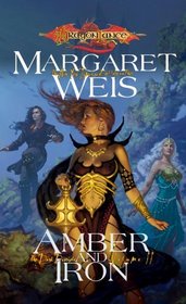 Amber and Iron  (Dragonlance, Dark Disciple, Bk 2)