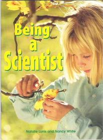 Being a Scientist (Newbridge Thinking Like a Scientist Series)