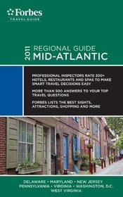 Forbes Travel Guide 2011 Mid-Atlantic (Forbes Travel Guide Regional Guide)