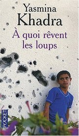 A quoi rêvent les loups (French Edition)