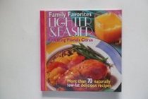 Family Favorites Lighter and Easier: Featuring Florida Citrus