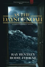 As the Days of Noah (Elijah Chronicles, Bk 4)