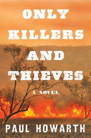 Only Killers and Thieves (Billy McBride, Bk 1)