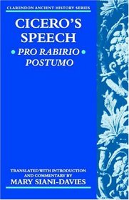 Cicero's Speech Pro Rabirio Postumo (Clarendon Ancient History Series)