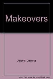 MAKEOVERS