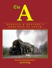 The A: Norfolk & Western's Mercedes of Steam