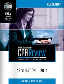 Bisk CPA Review: Regulation, 43rd Edition, 2014 (Comprehensive CPA Exam Review Regulation) (Bisk Comprehensive CPA Review) (Cpa Comprehensive Exam Review. Regulation)