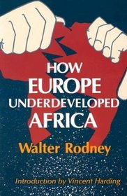 How Europe Underdeveloped Africa