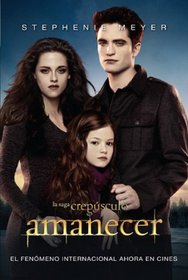 Amanecer (Breaking Dawn (MTI-2)) (Twilight) (Spanish Edition)