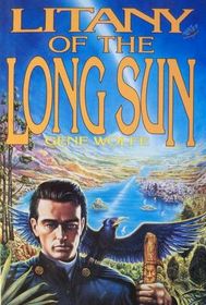 Litany of the Long Sun (Book of the Long Sun)