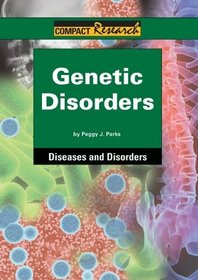 Genetic Disorders (Compact Research Series)