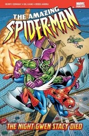 The Night Gwen Stacy Died: The Amazing Spider-Man, Vol 11