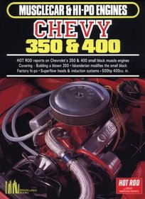 Chevy 350 and 400 (Musclecar and Hi-Po Engine Series)