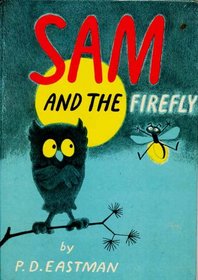 Sam and the Firefly (Beginner Books)