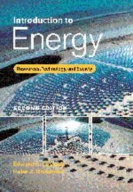 Introduction to Energy : Resources, Technology, and Society