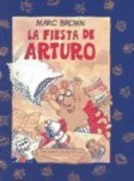 Fiesta de Arturo / Arthur's First Sleepover (Una Aventura De Arturo)