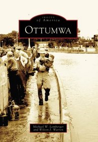 Ottumwa   (IA)  (Images of America)
