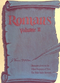 The Epistles: Romans Chapters 9-16