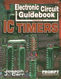 Electronic Circuit Guidebook, Vol 2: IC Timers