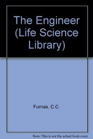 The Engineer (Life Science Library)