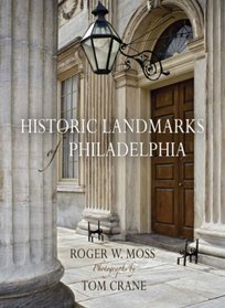 Historic Landmarks of Philadelphia (Barra Foundation Books)
