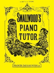 Smallwood's Piano Tutor (Faber Edition)