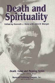 Death and Spirituality (Death, Value and Meaning)