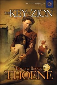 The Key to Zion (The Zion Chronicles, Book 5)