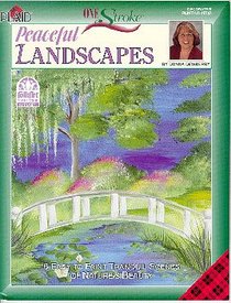 One Stroke Peaceful Landscapes: 6 Easy to Paint Tranquil Scenes of Nature's Beauty