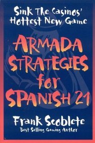 Armada Strategies for Spanish 21