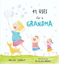 41 Uses for a Grandma