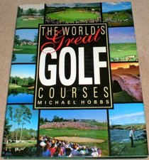 THE WORLD'S GREAT GOLF COURSES