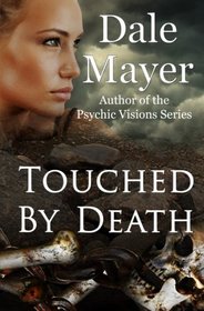 Touched by Death (Touched By..., Bk 1)