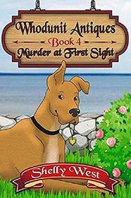 Murder at First Sight: (A Whodunit Antiques Cozy Mystery Book 4)