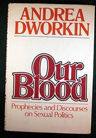 Our blood: Prophecies and discourses on sexual politics