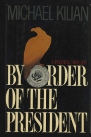 By Order of the President