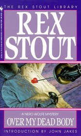 Over My Dead Body (Nero Wolfe, Bk 7)