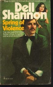 Spring of Violence (Lieutenant Luis Mendoza)