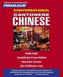 Conversational Cantonese Chinese: Learn to Speak and Understand Cantonese with Pimsleur Language Programs (Simon & Schuster's Pimsleur)