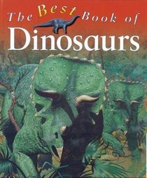 The Best Book of Dinosaurs (The Best Book of)
